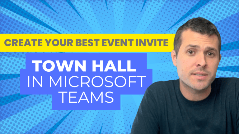 Video Title says "Create Your Best Event Invite. Town Hall in Microsoft Teams" with a colorful banner and background. Shaun Parker is to the right of the title looking into camera